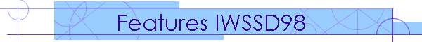 Features IWSSD98